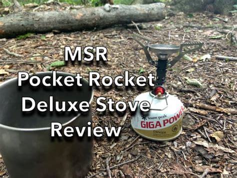 MSR Pocket Rocket Deluxe Canister Stove Review - SectionHiker.com