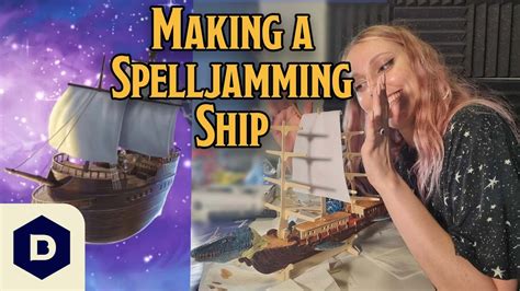 Spelljammer Ship Crafting (while we slowly lose our minds) - YouTube