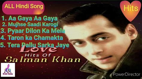 Salman Khan Super Hits Gana |Hindi Song |Salman Khan Gana | - YouTube