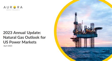 2023 Annual Update: Natural Gas Outlook for US Power Markets | Aurora Energy Research