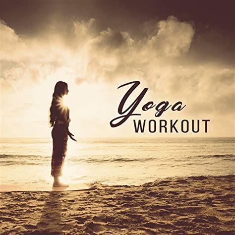 Amazon.com: Yoga Workout – Yoga Sounds, Balance and Zen, Music for ...