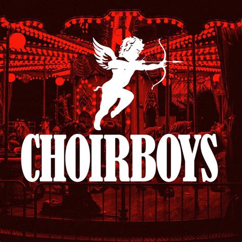 Choirboys: best songs · discography · lyrics