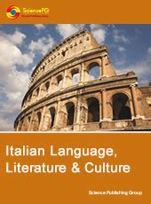 Journal Home:: Italian Language, Literature & Culture:: Science Publishing Group