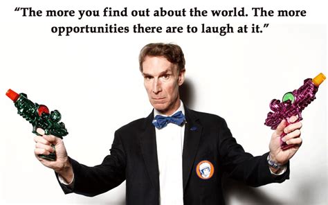 Bill Nye Funny Quotes - ShortQuotes.cc