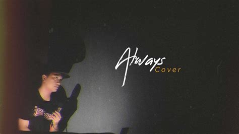 Always - Daniel Caesar (COVER BY DICKY B) - YouTube