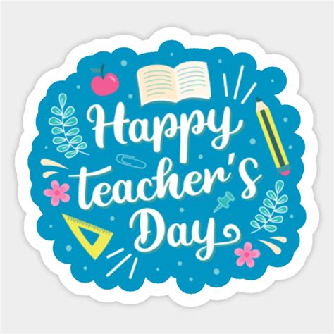 Happy teacher's day - Teachers Day - Sticker | TeePublic