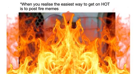 FIRE MEME : dankmemes