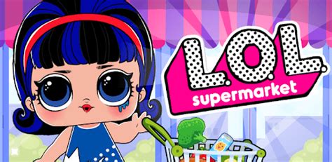 L.O.L. Surprise Supermarket for PC - How to Install on Windows PC, Mac