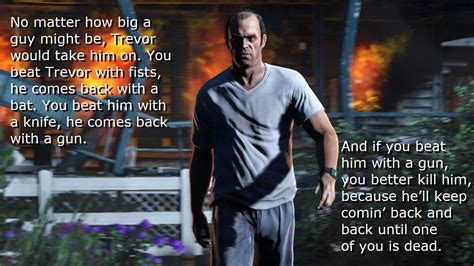 Gta V Trevor Quotes. QuotesGram