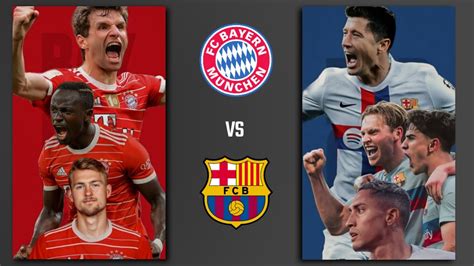 Bayern Munich vs FC Barcelona 2022 Live Telecast Channel & Streaming Details in India