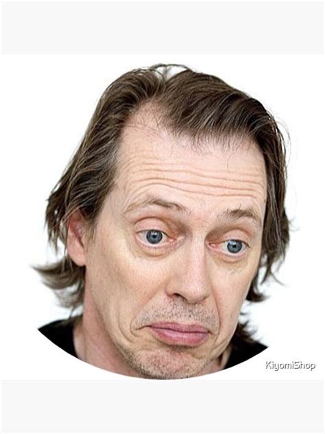 "Steve Buscemi Meme Funny!" Poster by KiyomiShop | Redbubble