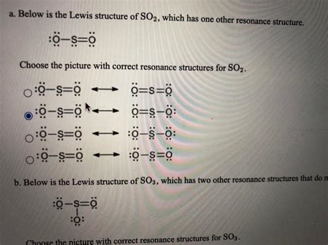 Solved a. Below is the Lewis structure of SO2, which has one | Chegg.com