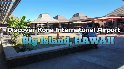 Kona International Airport Big Island Hawaii - YouTube