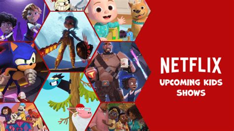 List of Upcoming Netflix Animated Kids Shows - How to Watch Abroad