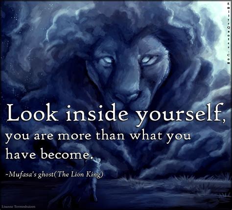 Look inside yourself, you are more than what you have become | Popular ...