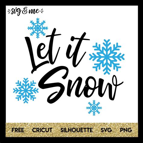 Winter Let it Snow - SVG & Me