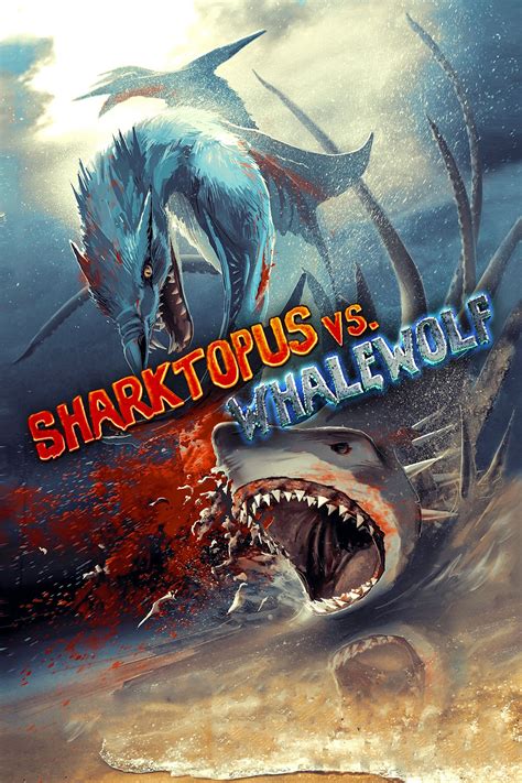 Sharktopus vs. Whalewolf (2015) - Posters — The Movie Database (TMDB)