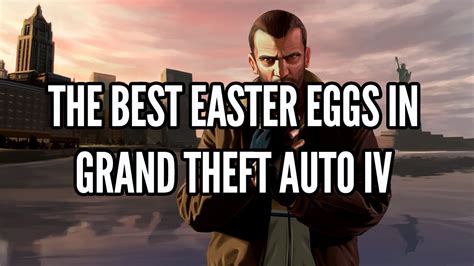 The Best Easter Eggs In Grand Theft Auto IV - YouTube