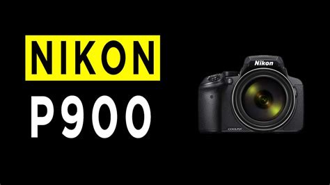 Nikon Coolpix P900 Review