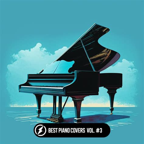 ‎Best Piano Covers Vol. #3 by Various Artists on Apple Music