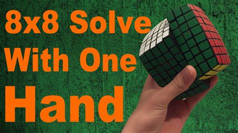 Solving an 8x8 Rubik's Cube with One Hand! [200 Subscriber Special ...