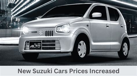 Suzuki Pakistan car prices increased in the Jan 2023