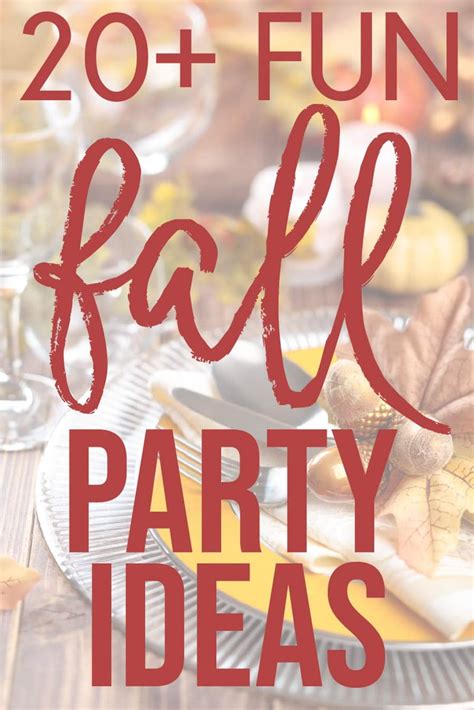 20 Amazing Fall Party Ideas You'll Fall in Love With - Play Party Plan