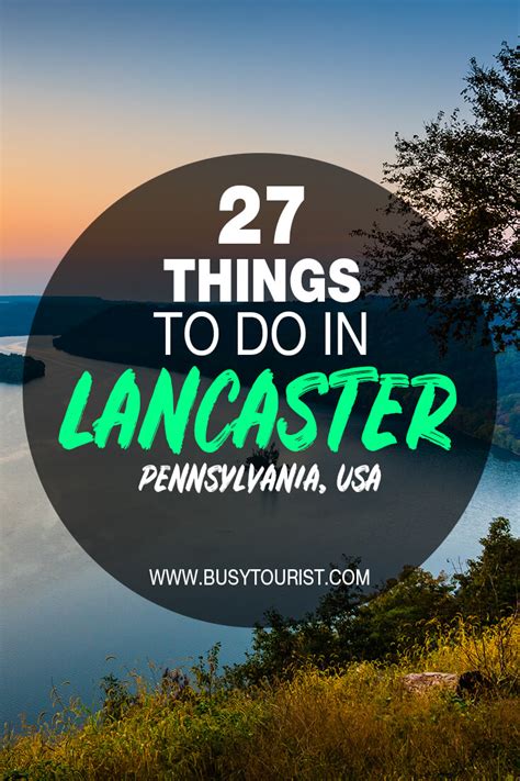 27 Best & Fun Things To Do In Lancaster (PA) - Attractions & Activities