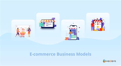 Most Suitable Business Models to Follow for E-Commerce Marketplaces in 2022 - weDevs