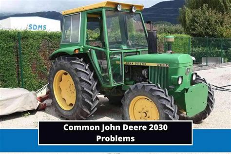 16 Common John Deere 2030 Problems + Troubleshooting