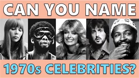 CAN YOU NAME THESE 1970s CELEBRITIES? - YouTube