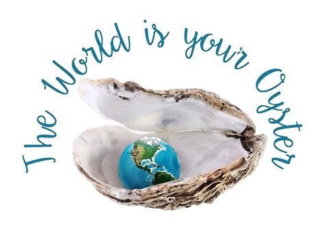 The World Is Your Oyster Painting by Priscilla Wolfe