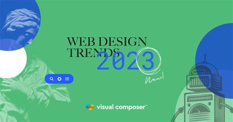 Web Design Trends 2023 - Visual Composer Website Builder