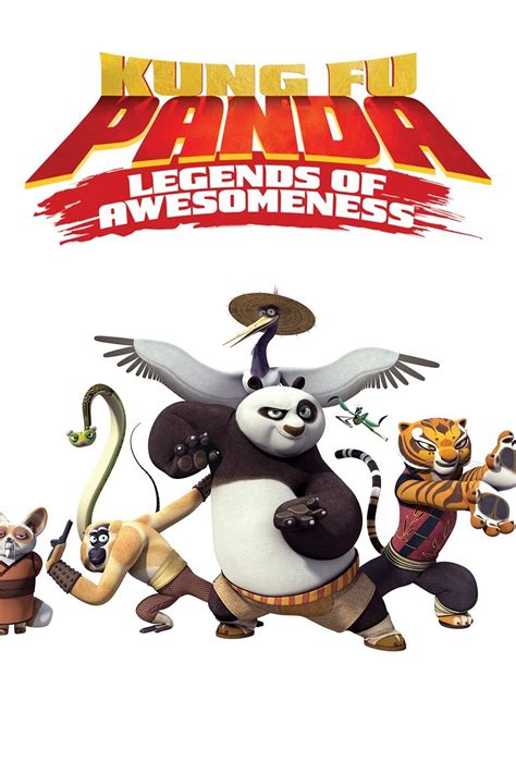 Kung Fu Panda: Legends of Awesomeness - Rotten Tomatoes