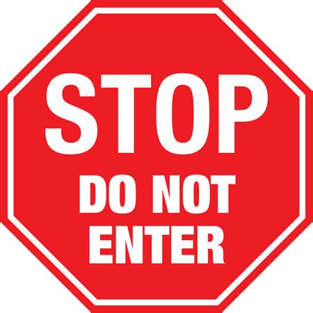 Stop Sign - Do Not Enter