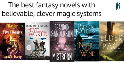 The best fantasy novels with believable, clever magic systems