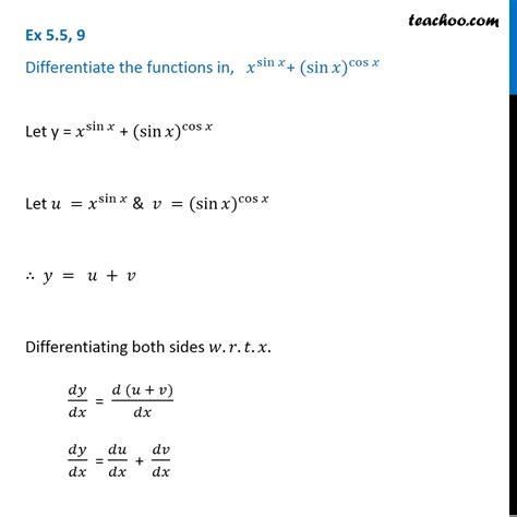 Ex 5.5, 9 - Differentiate x^sin x + (sin x)^cos x - Chapter 5 Class 12