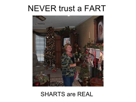 Never Trust A Fart