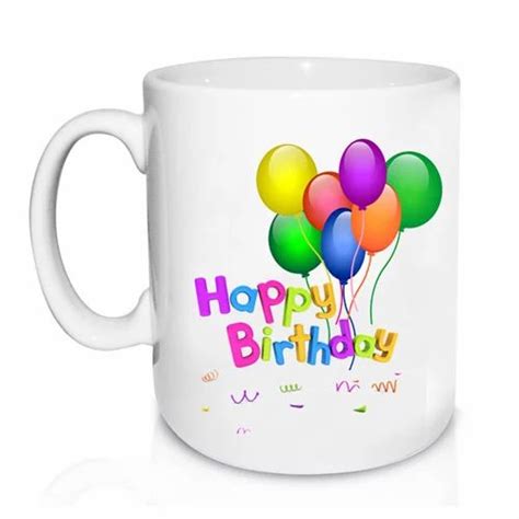 White Ceramic Happy Birthday Mug, for Office, Rs 75/unit Siddhitech ...