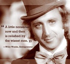 Willy Wonka Words Quotes, Life Quotes, Willy Wonka Quotes, Quotable Quotes, Qoutes, Movie Facts ...