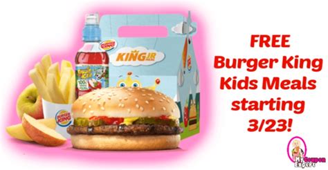 Burger King Kids Meals are FREE starting March 23rd – April 6th! READ THIS!