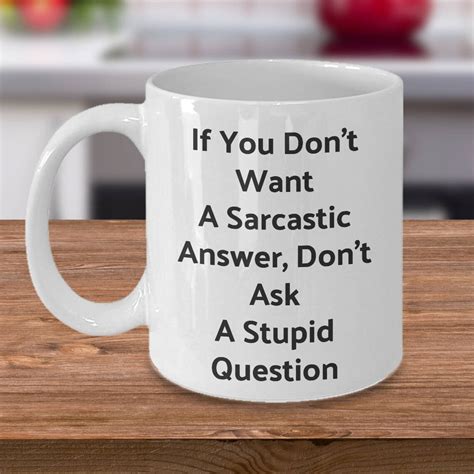 Sarcastic Coffee Mug Sarcastic Sayings Rude Mug Sassy Mug - Etsy