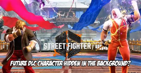 Rumor: Possible DLC character for Street Fighter 6 could be hidden in the background of latest ...