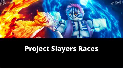 Project Slayers Races Wiki(NEW) [January 2025] - MrGuider