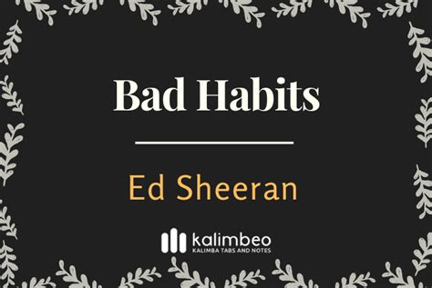 Bad Habits - Ed Sheeran – Number Kalimba Tabs and Kalimba Chords