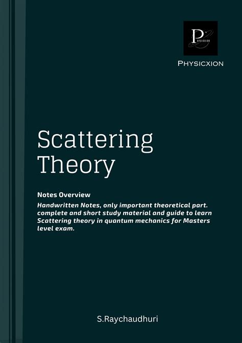 Scattering Theory(Quantum Mechanics)-Theory(Masters) – Shop Handwritten ...