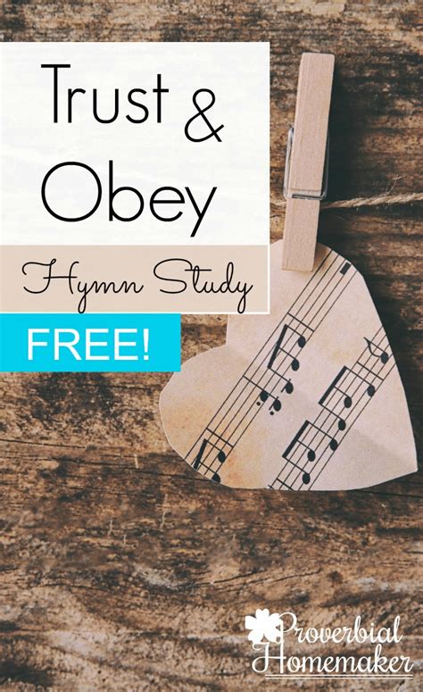 Trust and Obey Hymn Study (FREE!) - Proverbial Homemaker