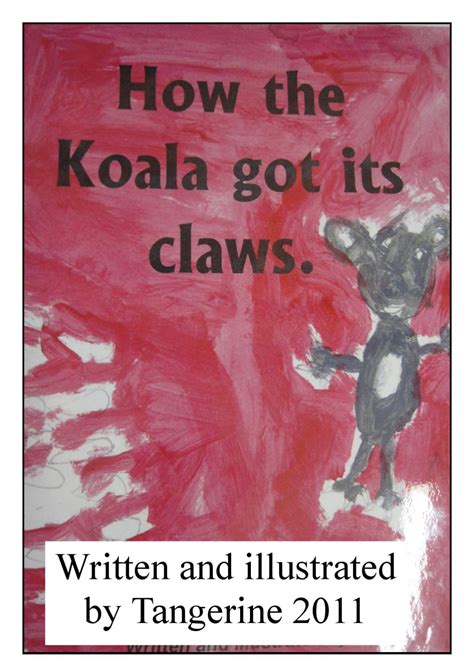 How the Koala got its claws. by J H - Issuu