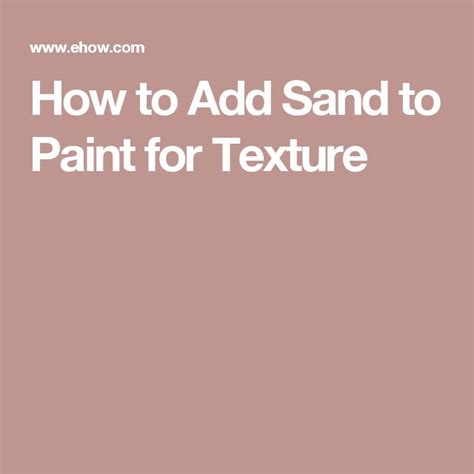 How to Add Sand to Paint for Texture | Hunker | Painting, Sand, Texture