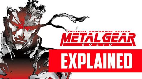 METAL GEAR SOLID 1 Explained | The Epic Saga Unraveled | Plot Summary ...